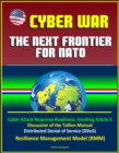 Cyber War: The Next Frontier for NATO - Cyber Attack Response Readiness, Invoking Article 5, Discussion of the Tallinn Manual, Distributed Denial of Service (DDoS), Resilience Management Model (RMM) - eBook