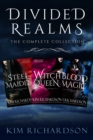 Divided Realms, The Complete Collection: Steel Maiden, Witch Queen, Blood Magic - eBook