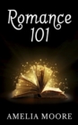 Romance 101 (Book 1 of "Erotic Love Stories") - eBook