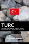 Livre de vocabulaire turc: Une approche thematique - eBook