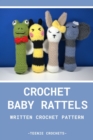 Crochet Baby Rattle's - Written Crochet Pattern - eBook