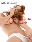 Have Strap-On: Will Travel - eBook