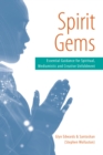 Spirit Gems: Essential Guidance for Spiritual, Mediumistic and Creative Unfoldment - eBook