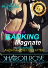 Hottie Billionaires Series: Romancing A Banking Magnate Book 3 (The Billionaire And His Happily Ever After) - eBook