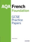 14-16/KS4: AQA GCSE French Foundation Practice Papers (2016 specification) - Book