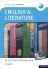 Oxford IB Diploma Programme: IB Prepared: English A Literature - Book