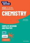 Oxford Revise: AQA A Level Chemistry Complete Revision and Practice - Book
