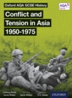 Oxford AQA GCSE History: Conflict and Tension in Asia 1950-1975 - eBook