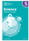 Oxford International Primary Science: Teacher Guide 5: Oxford International Primary Science Teacher Guide 5 - Book