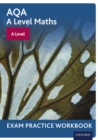 AQA A Level Maths: A Level Exam Practice Workbook - eBook
