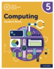 Oxford International Primary Computing: Student Book 5: Oxford International Primary Computing: Student Book 5 : Second Edition - eBook