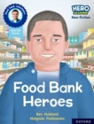 Hero Academy Non-fiction: Oxford Reading Level 9, Book Band Gold: Food Bank Heroes - Book