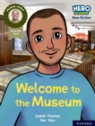 Hero Academy Non-fiction: Oxford Reading Level 10, Book Band White: Welcome to the Museum - Book