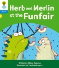 Oxford Reading Tree: Floppy's Phonics Decoding Practice: Oxford Level 3: Herb and Merlin at the Funfair - Book