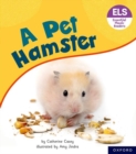 Essential Letters and Sounds: Essential Phonic Readers: Oxford Reading Level 4: A Pet Hamster - Book