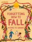 Readerful Books for Sharing: Year 4/Primary 5: Forgetting How to Fall: Poems to Share - Book