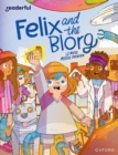 Readerful Independent Library: Oxford Reading Level 12: Felix and the Blorg - Book