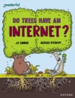 Readerful Independent Library: Oxford Reading Level 14: Do Trees Have an Internet? - Book