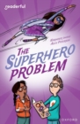 Readerful Independent Library: Oxford Reading Level 18: The Superhero Problem - Book