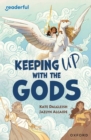 Readerful Independent Library: Oxford Reading Level 19: Keeping Up With the Gods - Book