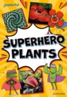 Readerful Rise: Oxford Reading Level 9: Superhero Plants - Book