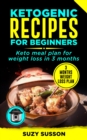 Ketogenic Recipes : Keto Meal Plan for Weight Loss in 3 Months - eBook