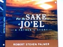 For the Sake of Jo'el: a Father's Story - eBook