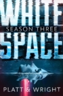 WhiteSpace: Season Three - eBook