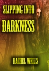 Slipping Into Darkness - eBook