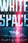 WhiteSpace: Season Two - eBook