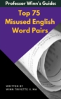 Top 75 Misused English Word Pairs - eBook