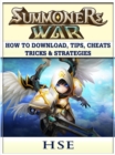 Summoners War How to Download, Tips, Cheats, Tricks & Strategies - eBook
