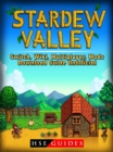 Stardew Valley Switch, Wiki, Multiplayer, Mods, Download Guide Unofficial - eBook