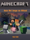 Minecraft Guia Del Juego no Oficial - eBook