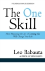 One Skill: How Mastering the Art of Letting Go Will Change Your Life - eBook