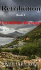 Retribution Book 5 - Unfulfilled Revenge - eBook