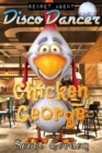 Secret Agent Disco Dancer: Chicken George - eBook