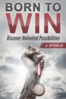 Born to Win: Discover Unlimited Possibilities - eBook