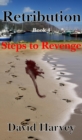 Retribution Book 4 - Steps to Revenge - eBook