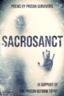 Sacrosanct: Poems by Prison Survivors (In Support of the Prison Reform Trust) - eBook