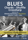 Blues - Chords, Shuffle, Crossharp - for the diatonic harmonica / Bluesharp - eBook