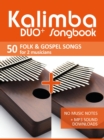 Kalimba Duo+ Songbook - 50 Folk & Gospel Songs duets for 2 musicians - eBook