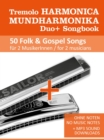 Tremolo Harmonica Duo+ Songbook - 50 Folk & Gospel Songs for 2 Musicians - eBook