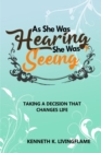 As She Was Hearing, She Was Seeing - eBook