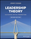 Leadership Theory : Cultivating Critical Perspectives - Book