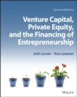 Venture Capital, Private Equity, and the Financing of Entrepreneurship - eBook
