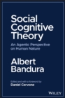 Social Cognitive Theory : An Agentic Perspective on Human Nature - eBook