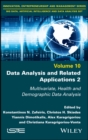 Data Analysis and Related Applications, Volume 2 : Multivariate, Health and Demographic Data Analysis - eBook