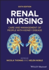 Renal Nursing : Care and Management of People with Kidney Disease - Book