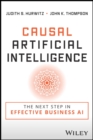 Causal Artificial Intelligence : The Next Step in Effective Business AI - eBook